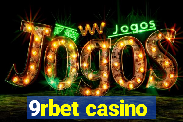 9rbet casino